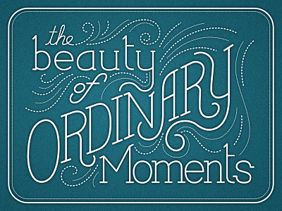Ordinary Moments