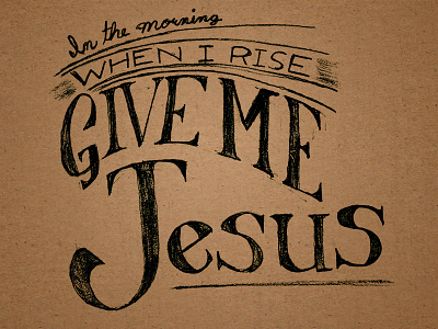 Give Me Jesus composition drawn hymn jesus lettering pencil practice sermon sketch