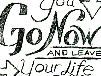 Go Now composition drawn hymn jesus lettering pencil practice sermon sketch