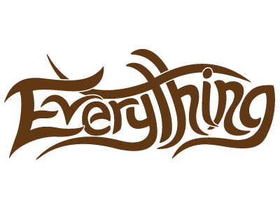 Everything - Vectorized drawn flourish lettering typography vector wording