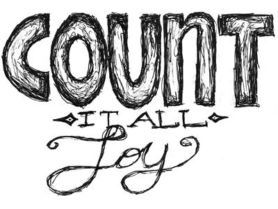 Count It All Joy black hand drawn ink lettering pen phrase rough