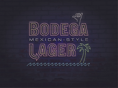 Bodega Mexican-style Lager beer bodega craftbeer hang loose lager neon light neon sign palm trees sunshine