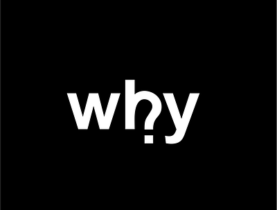 Why Wordmark graphic design logo logocombination why wordmark