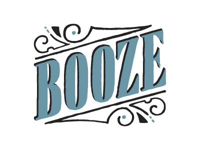 Booze booze illustration lettering typography