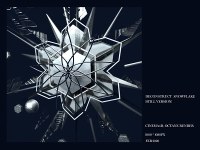 [Still Version] Deconstruct Snowflake 3d art direction cinema4d design