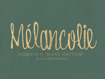 Mélancolie Font Soon on Creative Market condensed font organic script soon typography
