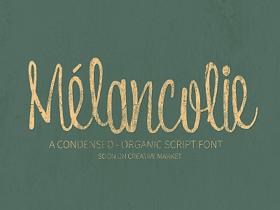 Mélancolie Font Soon on Creative Market