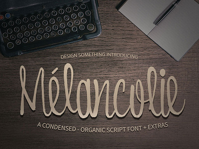 Melancolie Font + Extras extra font glyphs hand drawn melancholy script type typography