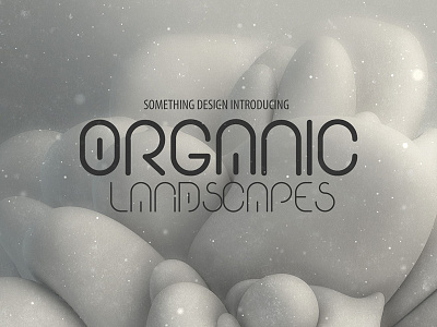 Organic Ladscapes 3d background displace landscape molecule mood organic planet sci fi surreal white