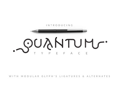 Quantum Typeface alternate font modern modular quantum rounded typeface typography