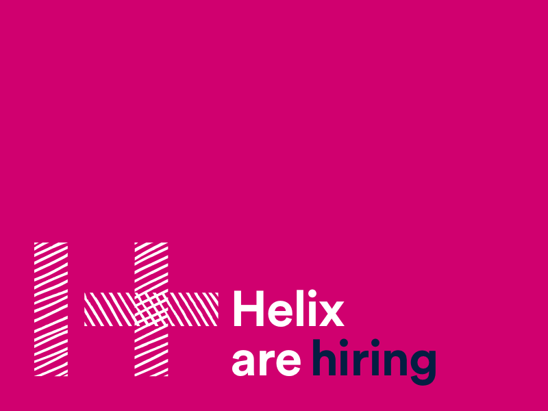 Helix Are Hiring brand care communication design designer graphic health healthcare healthcare design hospital illustration imperial job search jobs nhs role strategy typography ui ux