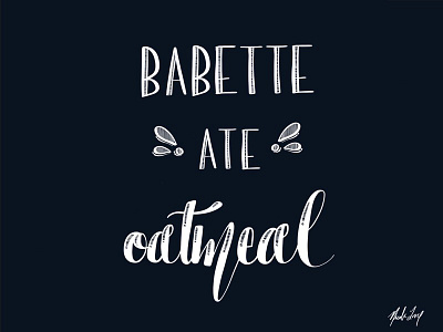 Babette Ate Oatmeal gilmore girls hand ipad lettering modern calligraphy