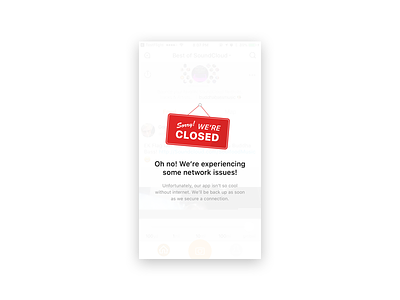 Sorry, we're closed | Network Error iphone network error ui ux were closed sign