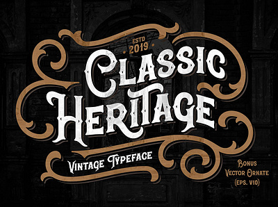 Classic Heritage typeface alphabet art background decoration decorative design font label lettering old ornate poster retro style text type typeface typography vector vintage