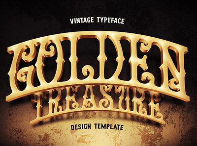 Golden Treasure font & template 3d alphabet decorative design effect font golden layer lettering style template treasure type typeface vintage