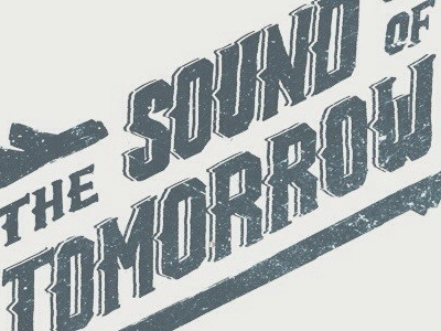 The Sound of Tomorrow eddy mumbles hand lettering illustration lettering sketch texture