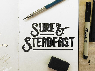 Sure and Steadfast lettering