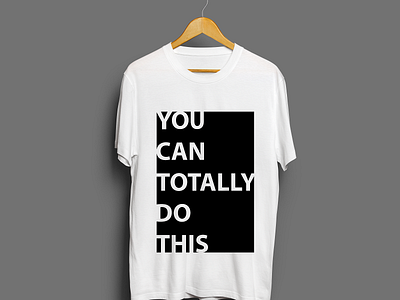 Typography "You Can Totally Do This"