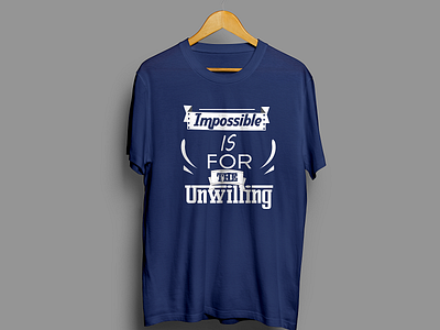 Impossible Is For The Unwilling 2