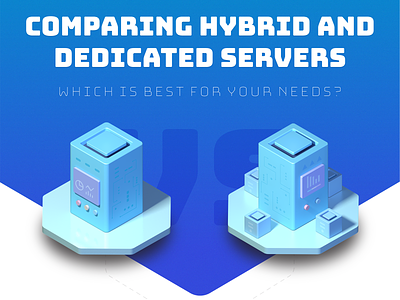 Hybrid vs. Dedicated servers infographic WIP c4d illustration isometric server