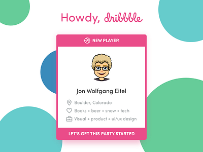 Howdy, Dribbble!