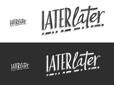 Later Later — a different look bar handlettering later lettering logo morse script texture
