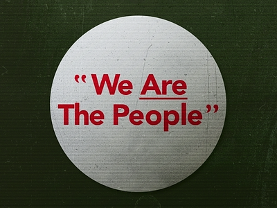 We Are The People