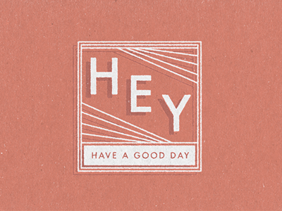 Have A Good Day badge good day hey type