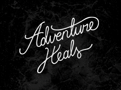 Adventure Heals adventure black and white script texture