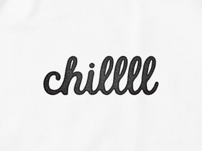 Chillll chill logo script texture type