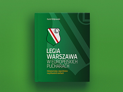 Legia Warszawa W Europejskich Pucharach art direction book cover design dribbble football identity legia print print design typography