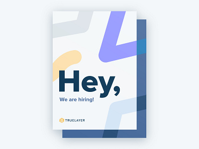 Hey, we are hiring! branding graphic design truelayer