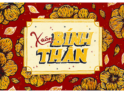 Xuan Binh Than - Vietnam's Tet Celebration binh than celebration lettering new year saigon tet typograhy vietnam xuan