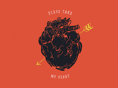 PLEASE TAKE MY HEART arrow heart illustration lettering my please saigon south take typo viet nam