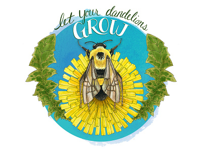 Let Your Dandelions Grow bees botanical botanical art editorial editorial art editorial illustration hand lettering illustration insects lettering nature nature illustration
