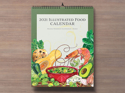 2021 Illustrated Food Calendar 2021 calendar botanical calendar calendar design editorial editorial art editorial illustration food food illustration foodie hand lettering illustration