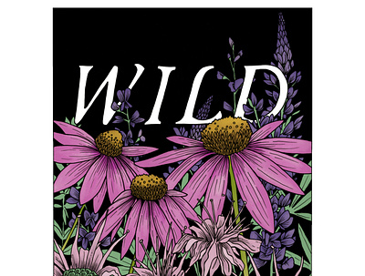WILD botanical botanical art hand lettering illustration nature nature illustration