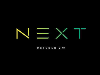 NEXT Logo in Progress event futuristic logo modern type typography