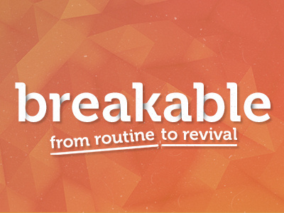 Breakable cacpro series sermon