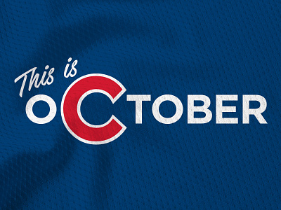 This is October baseball chigago cubs fly the w october world series