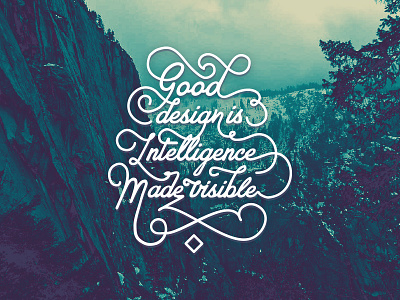 Good design is intelligence made visible apparel b round pen calligraphy cursive custom draw hand lettering ornament quote script