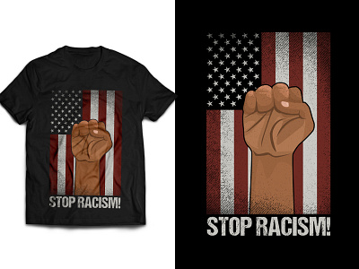 American Tshirts Design-Stop Racism Slogan