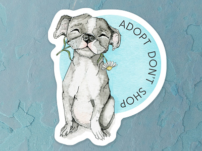 Adopt, Dont Shop art blues cape town daisy design dog illustration flowers grey happiness illustration pencil sketch pitbull puppy sticker watercolor watercolor painting