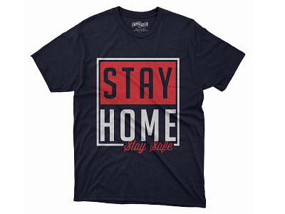 stay home stay safe t-shirt apparel art coronavirus covid 19 covid19 design fashion shirts stay safe stayhome tees tshirt tshirtdesign typography