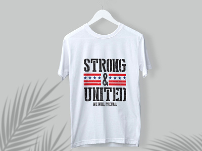 Strong and united t-shirt template. apparel apparel design art design fashion flag grunge illustration shirts tee tees tshirt typography usa vector