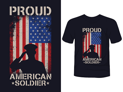 Proud American Soldier t shirt