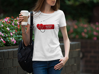 Nurse Life t-shirt apparel apparel design art fashion logo nurse nurse life shirts tee tees tshirt typography vector