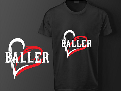 BALLER T-SHIRTS apparel apparel design brand design design art illustrator logo love photoshop shirt shirts tee tee design tees tshirt typogaphy typography unity