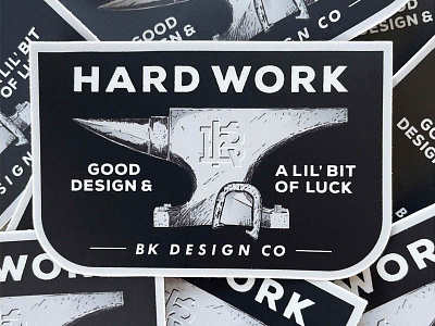 Hard Work, Good Design & A Lil' Bit of Luck anvil good design hard work horseshoe