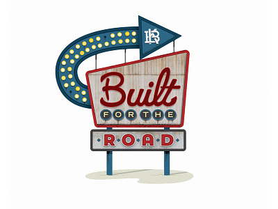 Built for the Road built for the road hotel sign old sign
